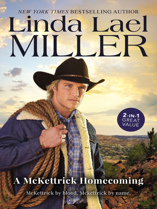 Title details for A McKettrick Homecoming--2 Book Box Set by Linda Lael Miller - Available
